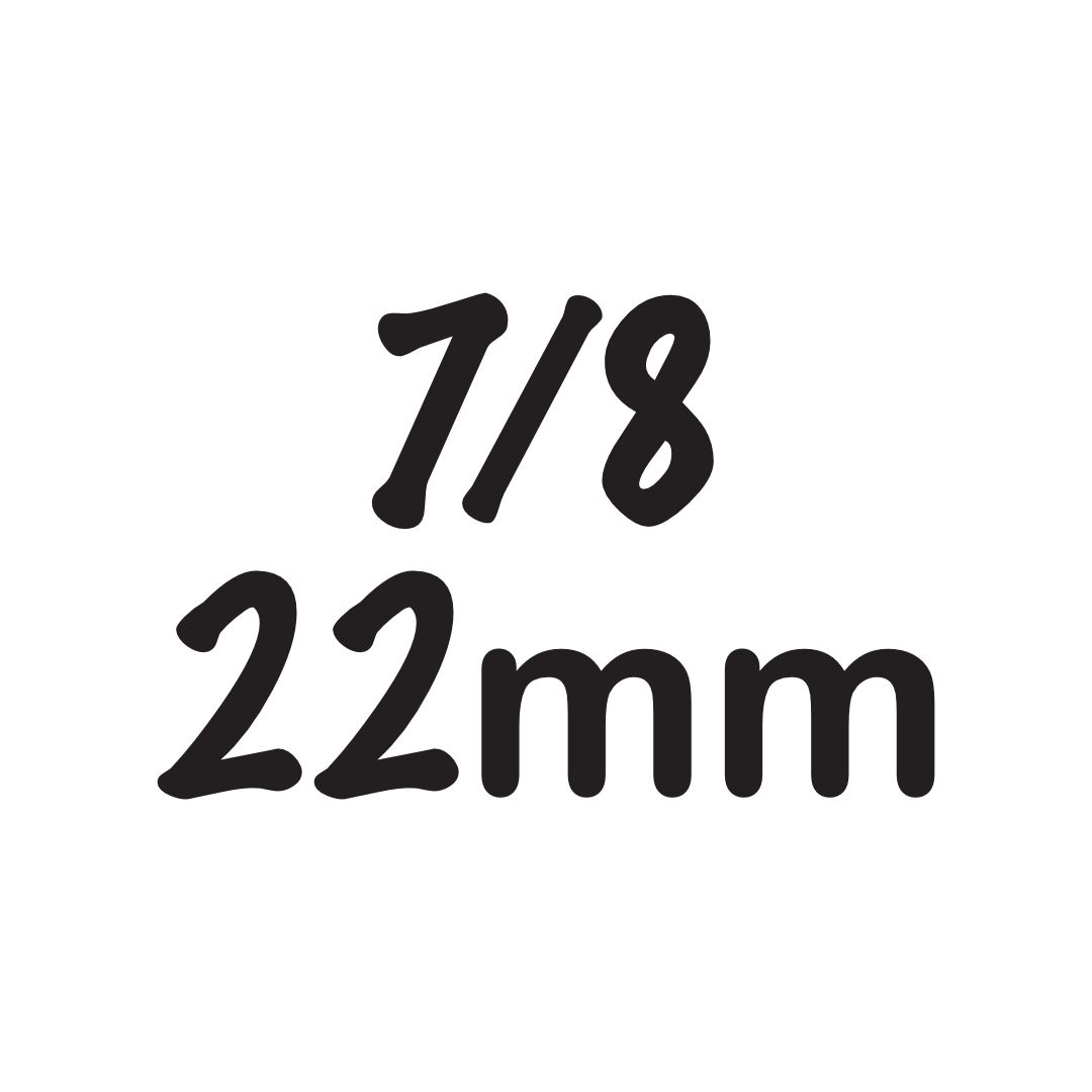 7/8" / 22mm