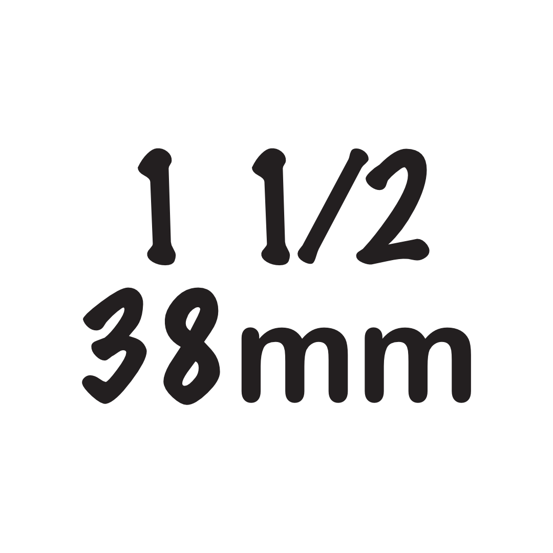 1 1/2" / 38mm