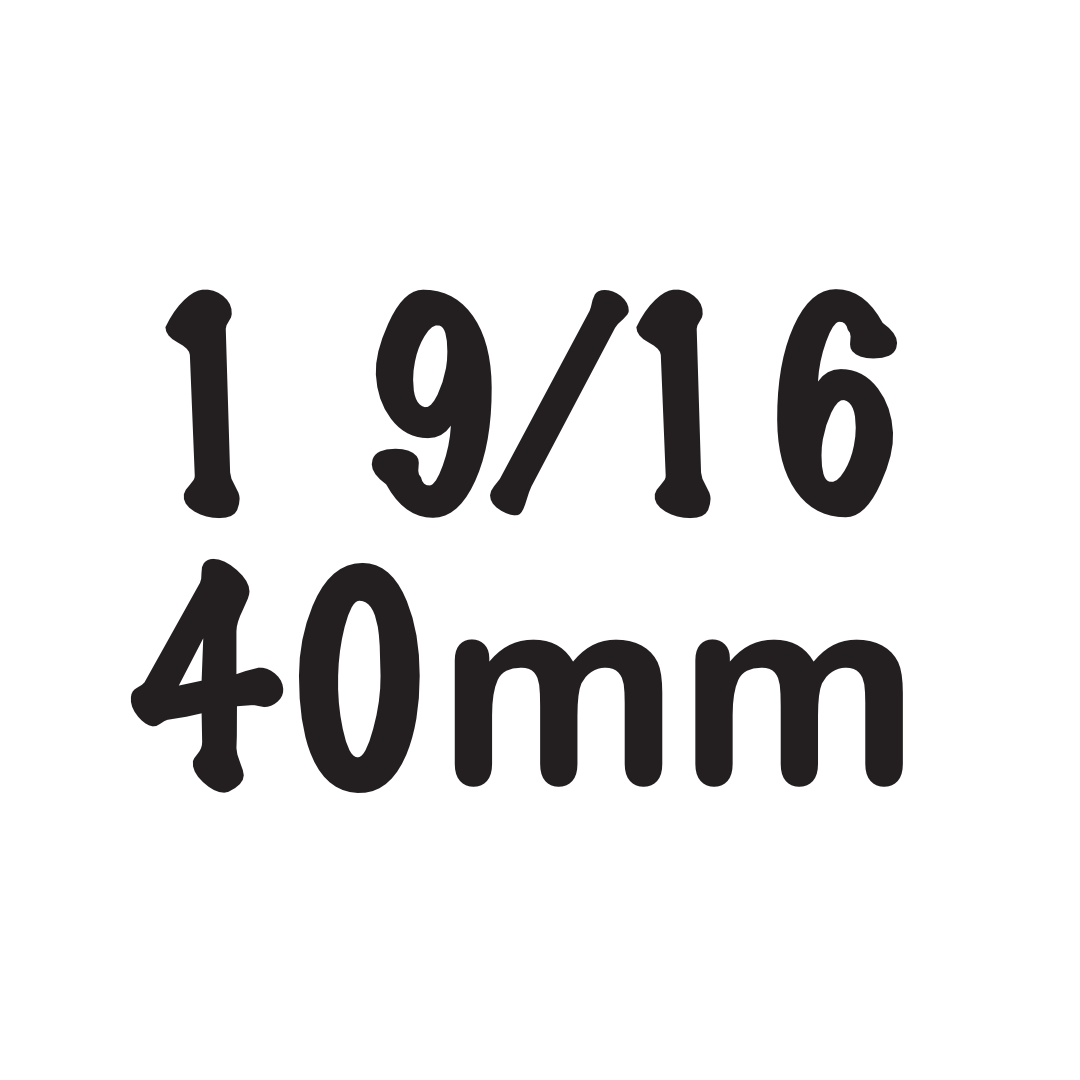 1 9/16" / 40mm