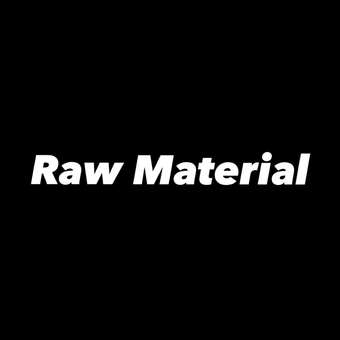 Raw materials